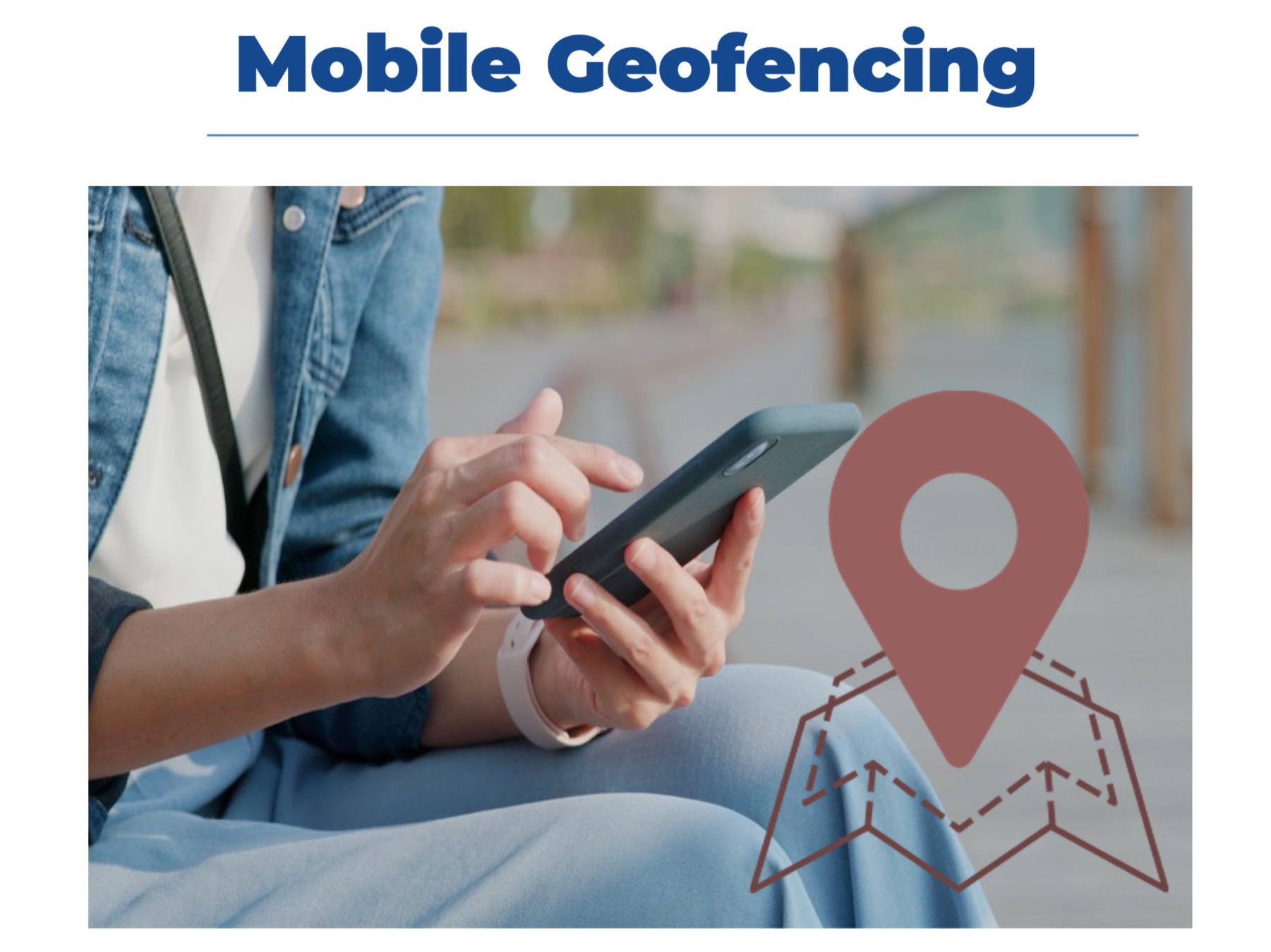 Mobile Geofencing